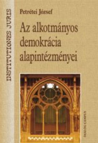 Az alkotmányos demokrácia alapintézményei