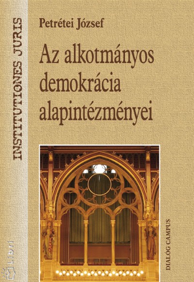 Az alkotmányos demokrácia alapintézményei