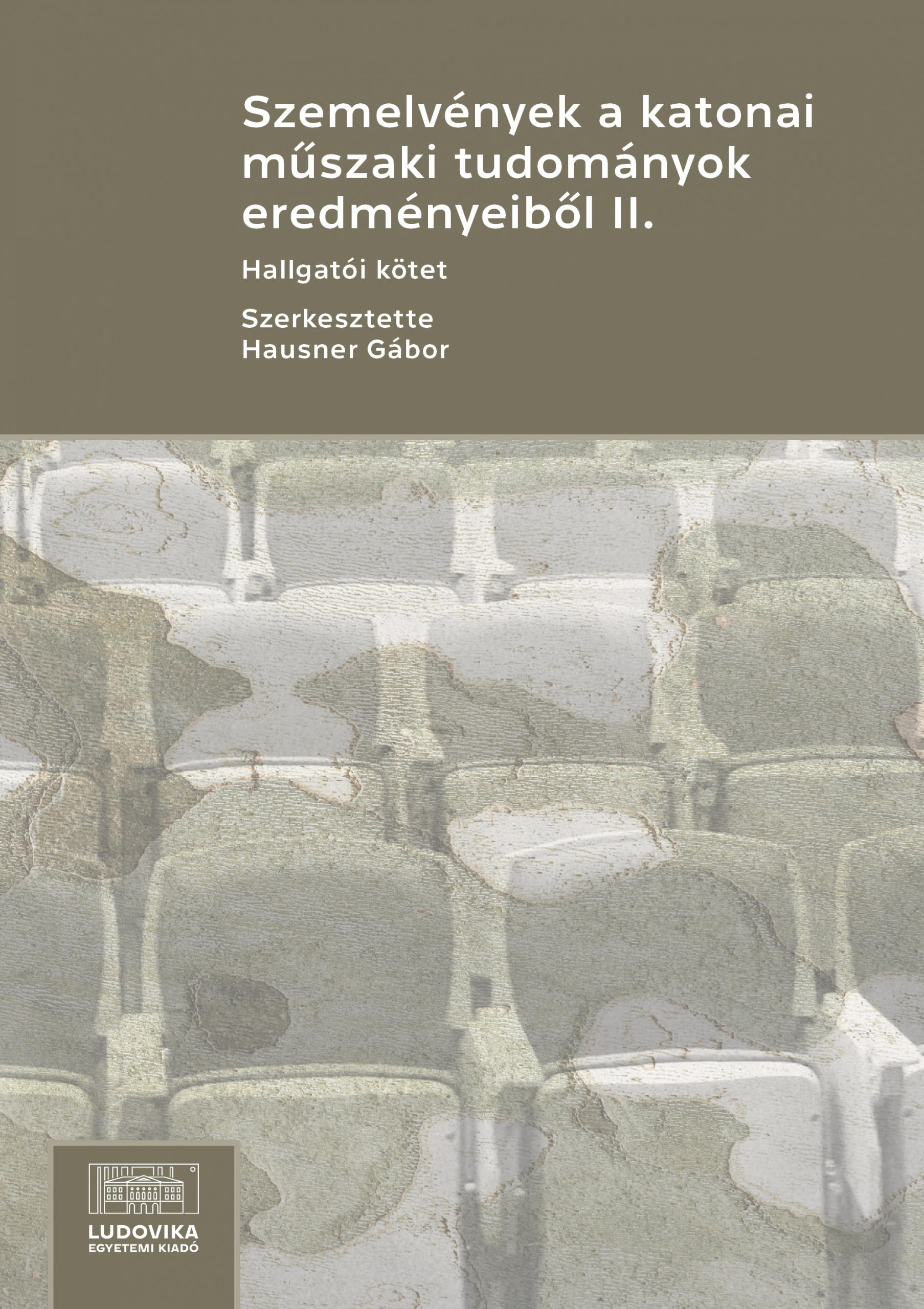 Szemelvények a katonai műszaki tudományok eredményeiből II.