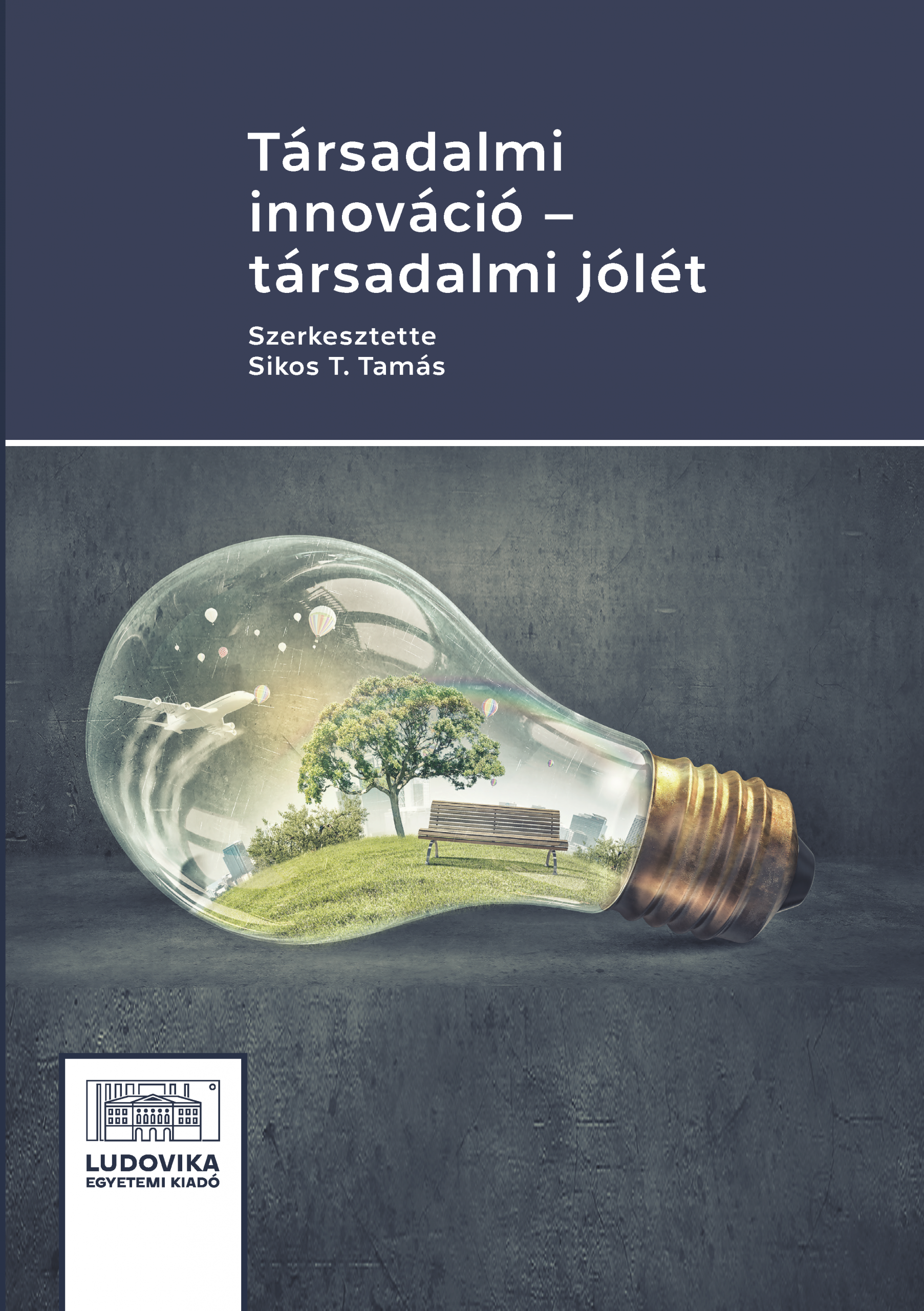 Társadalmi innováció – társadalmi jólét