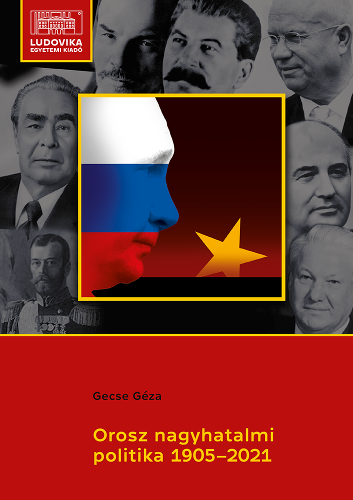 Orosz nagyhatalmi politika 1905–2021 - Ludovika könyvek