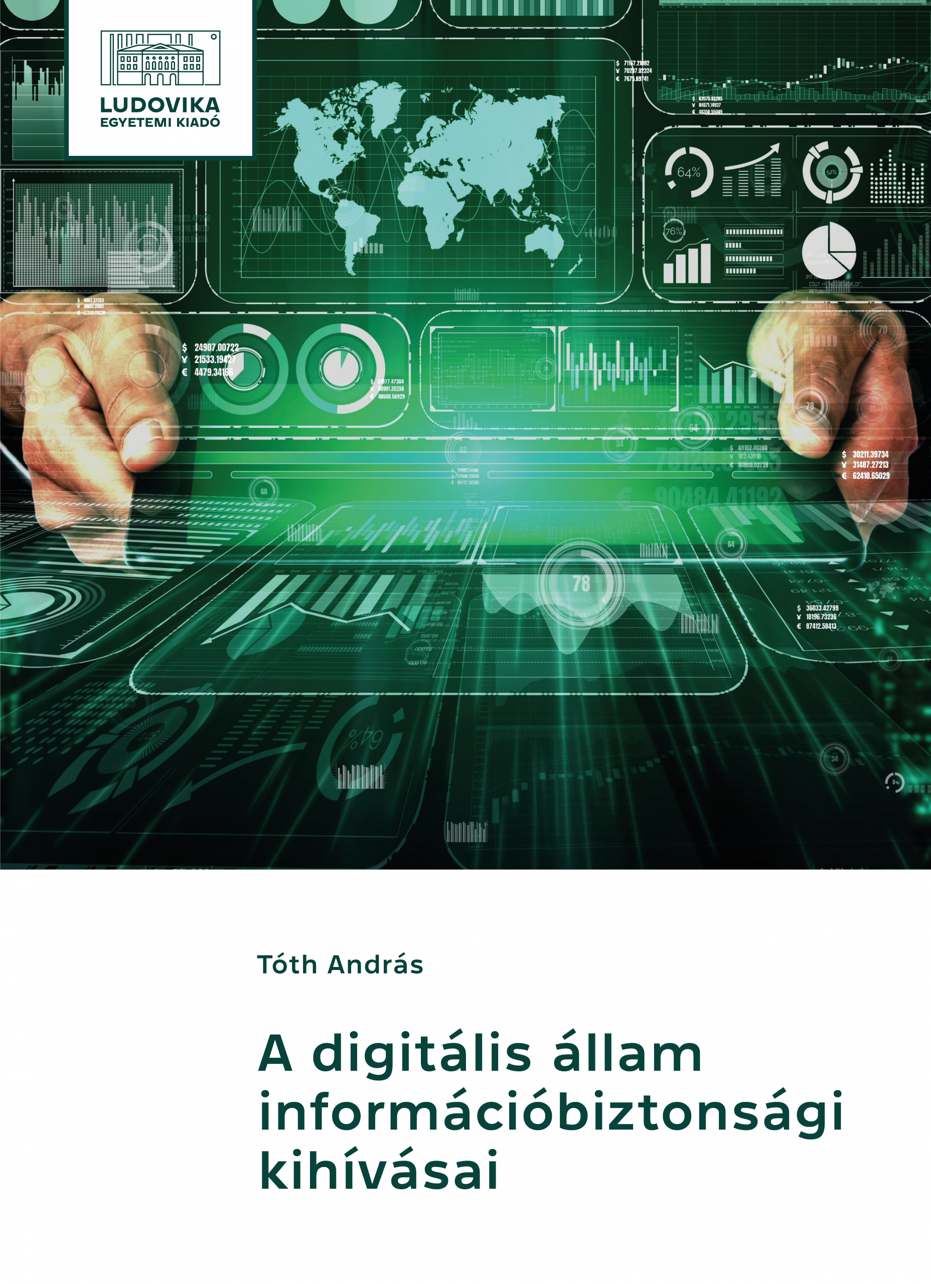 A digitális állam információbiztonsági kihívásai