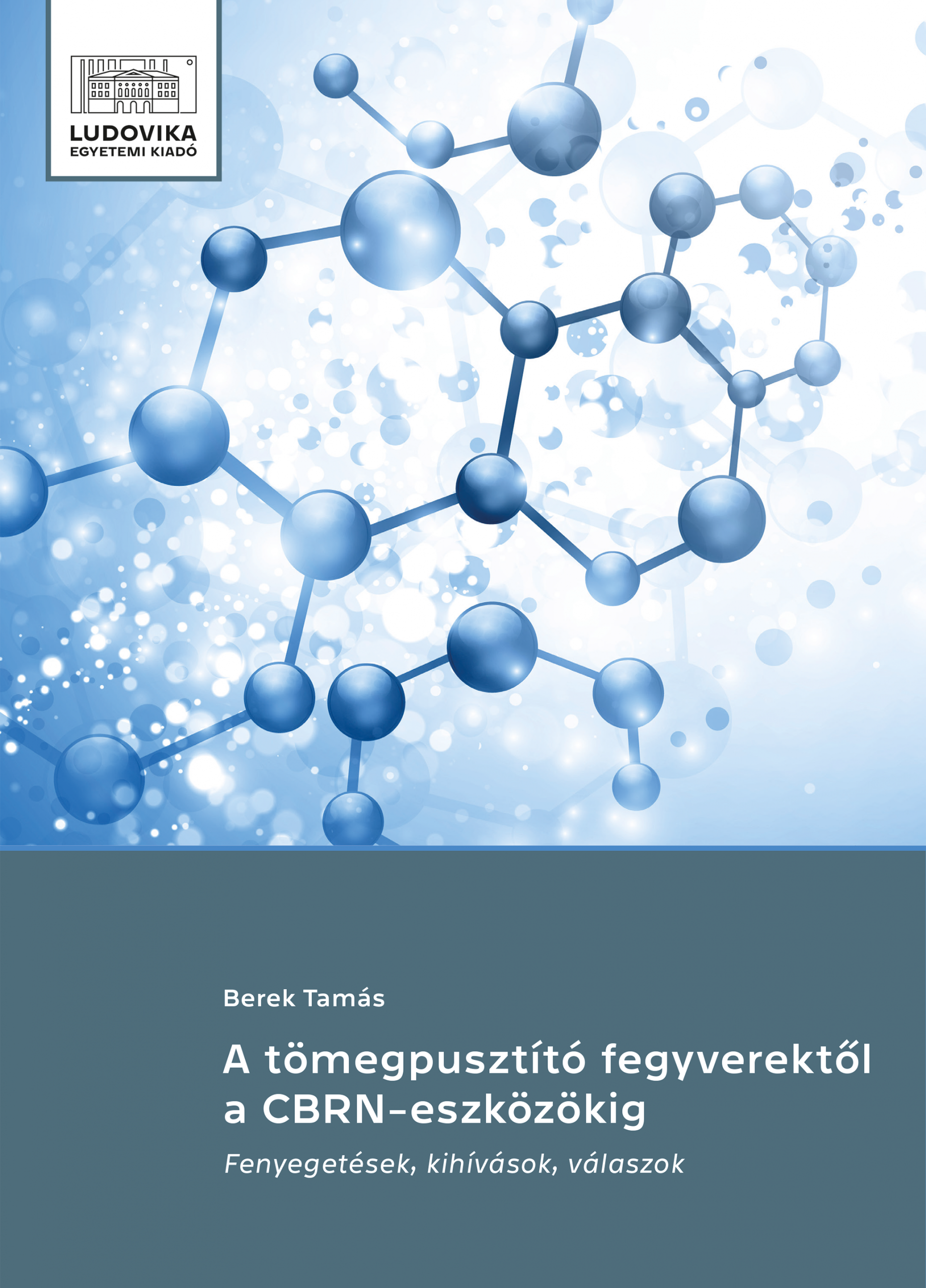 A tömegpusztító fegyverektől a CBRN-eszközökig