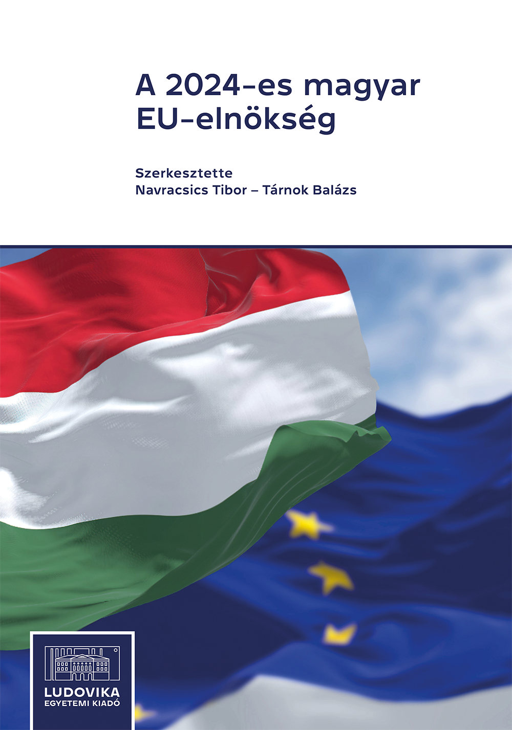 A 2024-es magyar EU-elnökség