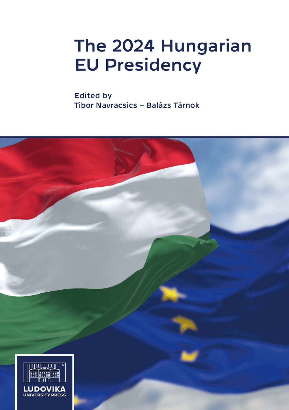 The 2024 Hungarian EU Presidency