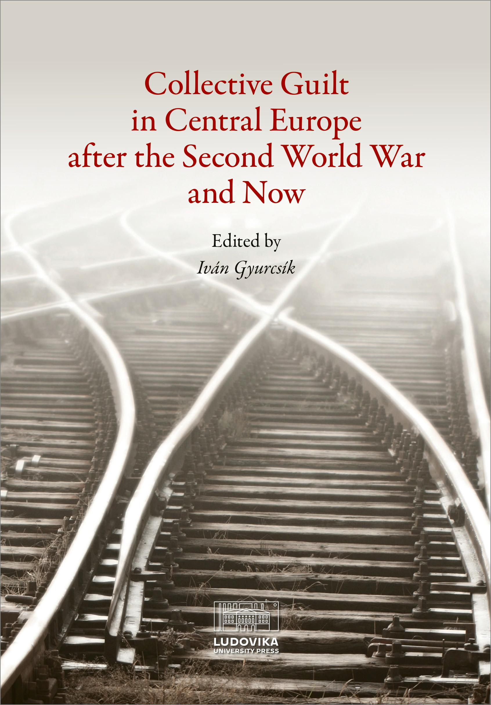 Collective Guilt in Central Europe after the Second World War and Now