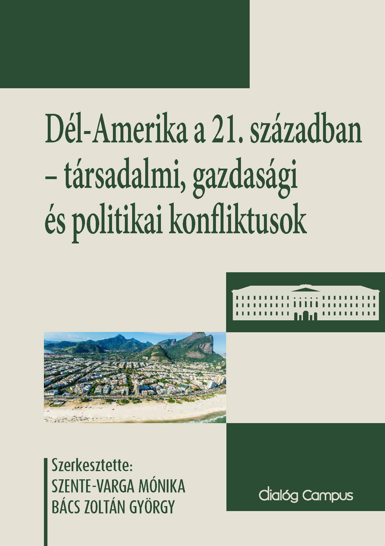 Dél-Amerika a 21. században – társadalmi, gazdasági és politikai konfliktusok