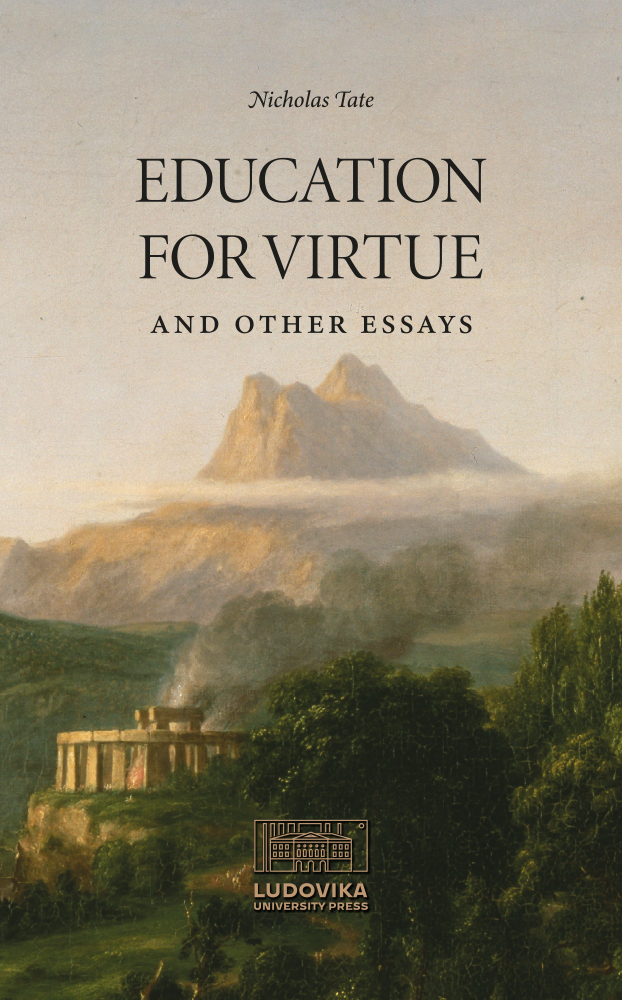 Education for Virtue and Other Essays